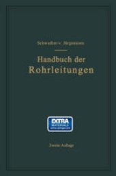 book Handbuch der Rohrleitungen: Allgemeine Beschreibung, Berechnung und Herstellung nebst Zahlen- und Linientafeln