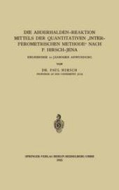 book Die Abderhalden-Reaktion mittels der Quantitativen „Interferometrischen Methode“ nach P. Hirsch-Jena: Ergebnisse 10 Jähriger Anwendung