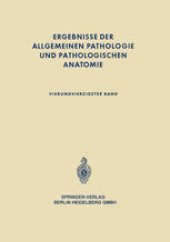 book Ergebnisse der allgemeinen Pathologie und pathologischen Anatomie: Vierundvierzigster Band