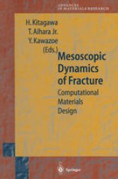 book Mesoscopic Dynamics of Fracture: Computational Materials Design