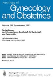book Verhandlungen der Schweizerischen Gesellschaft für Gynäkologie und Geburtshilfe: Jahresversammlung Montreux, 18.–20. Juni 1992