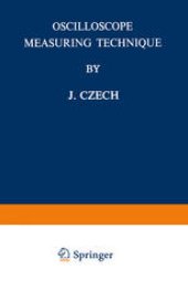 book Oscilloscope Measuring Technique: Principles and Applications of Modern Cathode Ray Oscilloscopes