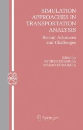 book Simulation Approaches in Transportation Analysis: Recent Advances and Challenges 