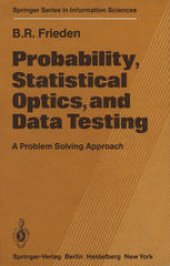 book Probability, Statistical Optics, and Data Testing: A Problem Solving Approach