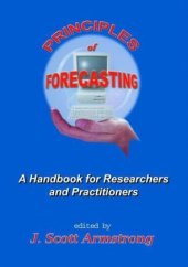 book Principles of Forecasting A Handbook for Researchers and Practitioners