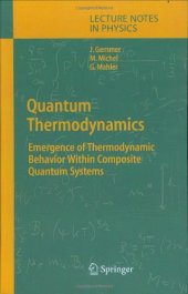 book Quantum Thermodynamics: Emergence of Thermodynamic Behavior Within Composite Quantum Systems