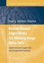 book Kernel Based Algorithms for Mining Huge Data Sets