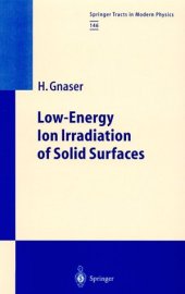 book Low Energy Ion Irradiation of Solid Surfaces