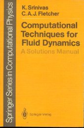 book Computational techniques for fluid dynamics A solutions manual