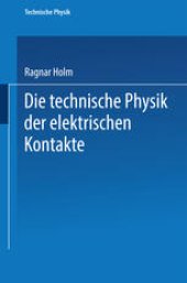 book Die technische Physik der elektrischen Kontakte