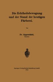 book Die Echtheitsbewegung und der Stand der heutigen Färberei