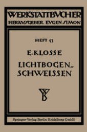 book Das Lichtbogenschweißen: Eine Einführung in die Technik des Lichtbogenschweißens