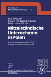 book Mittelständische Unternehmen in Polen: Ihre Entwicklung und ihr Einfluß auf den Transformationsprozeß