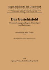 book Das Gesichtsfeld: Untersuchungsgrundlagen, Physiologie und Pathologie