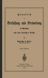 book Grundrisz der Verfassung und Verwaltung in Preußen und dem Deutschen Reiche