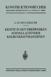 book Kräfte in den Triebwerken schnellaufender Kolbenkraftmaschinen ihr Gleichgang und Massenausgleich