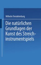 book Die natürlichen Grundlagen der Kunst des Streichinstrumentspiels