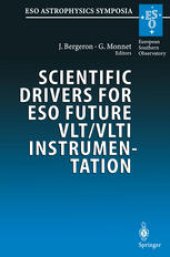 book Scientific Drivers for ESO Future VLT/VLTI Instrumentation: Proceedings of the ESO Workshop Held in Garching, Germany, 11–15 June 2001