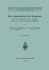 book Das Augenzittern der Bergleute: Seine soziale Bedeutung, Ursache, Häufigkeit und die durch das Zittern bedingten Beschwerden