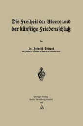 book Die Freiheit der Meere und der Künftige Friedensschluß