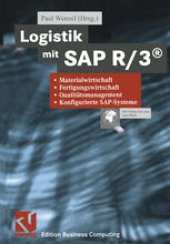 book Logistik mit SAP R/3®: Materialwirtschaft, Fertigungswirtschaft, Qualitätsmanagement, Konfigurierte SAP-Systeme