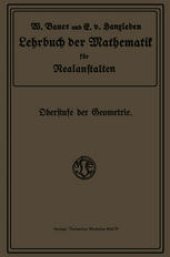 book Lehrbuch der Mathematik für Realanstalten: Oberstufe der Geometrie