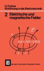 book Einführung in die Elektrotechnik: Elektrische und magnetische Felder