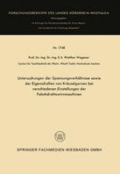 book Untersuchungen der Spannungsverhältnisse sowie der Eigenschaften von Kräuselgarnen bei verschiedenen Einstellungen der Falschdrahtzwirnmaschinen