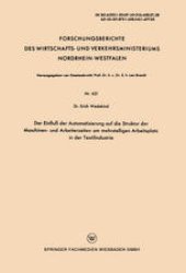 book Der Einfluß der Automatisierung auf die Struktur der Maschinen- und Arbeiterzeiten am mehrstelligen Arbeitsplatz in der Textilindustrie