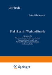 book Praktikum in Werkstoffkunde: Skriptum für Maschinenbauer, Verfahrenstechniker, Elektrotechniker, Metall- und Werkstoffkundler, Eisenhüttenleute, Umformtechniker