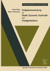 book Aufgabensammlung zur Statik, Dynamik Hydraulik und Festigkeitslehre