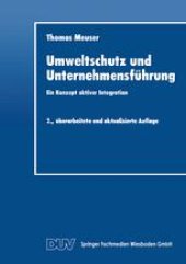 book Umweltschutz und Unternehmensführung: Ein Konzept aktiver Integration