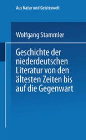 book Geschichte der niederdeutschen Literatur von den ältesten Zeiten bis auf die Gegenwart