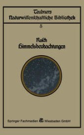 book Himmelsbeobachtung mit bloßem Auge: zugleich eine Einleitung in die Methoden und Ergebnisse der Astronomie