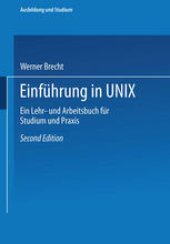 book Einführung in UNIX: Ein Lehr- und Arbeitsbuch für Studium und Praxis