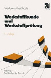 book Werkstoffkunde und Werkstoffprüfung: unter mitarbeit von Uwe Bleyer