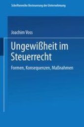 book Ungewißheit im Steuerrecht: Formen, Konsequenzen, Maßnahmen