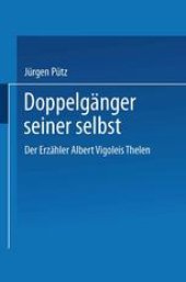 book Doppelgänger seiner selbst: Der Erzähler Albert Vigoleis Thelen