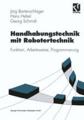 book Handhabungstechnik mit Robotertechnik: Funktion, Arbeitsweise, Programmierung