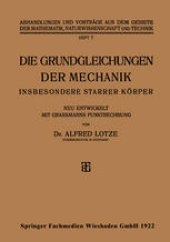 book Die Grundgleichungen der Mechanik: Insbesondere Starrer Körper