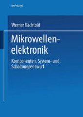 book Mikrowellenelektronik: Komponenten, System- und Schaltungsentwurf