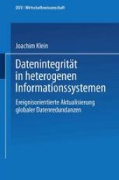 book Datenintegrität in heterogenen Informationssystemen: Ereignisorientierte Aktualisierung globaler Datenredundanzen