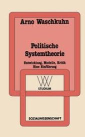 book Politische Systemtheorie: Entwicklung, Modelle, Kritik. Eine Einführung