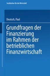 book Grundfragen der Finanzierung: im Rahmen der betrieblichen Finanzwirtschaft