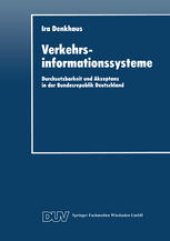 book Verkehrsinformationssysteme: Durchsetzbarkeit und Akzeptanz in der Bundesrepublik Deutschland