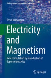 book Electricity and Magnetism: New Formulation by Introduction of Superconductivity