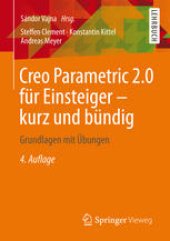 book Creo Parametric 2.0 für Einsteiger - kurz und bündig: Grundlagen mit Übungen