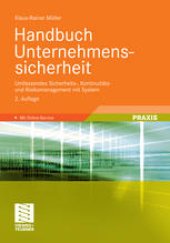 book Handbuch Unternehmenssicherheit: Umfassendes Sicherheits-, Kontinuitätsund Risikomanagement mit System