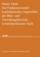 book Der Funktionswandel kaufmännischer Angestellter des Büro- und Verwaltungsbereichs in berufspolitischer Sicht