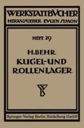 book Kugel- und Rollenlager (Wälzlager): Unter besonderer Berücksichtigung des Einbauens